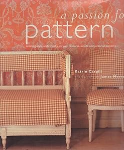 A Passion for Pattern by Katrin Cargill
