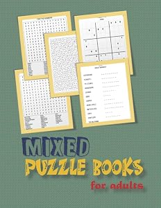 Mixed puzzle books for adults: word search, sudoku hard ,Number searches , scramble,and mazes 8,5”x11” 106 pages by Dr William Elizabeth