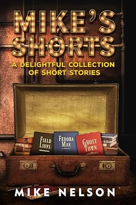 Mike's Shorts: A Delightful Collection of Short Stories