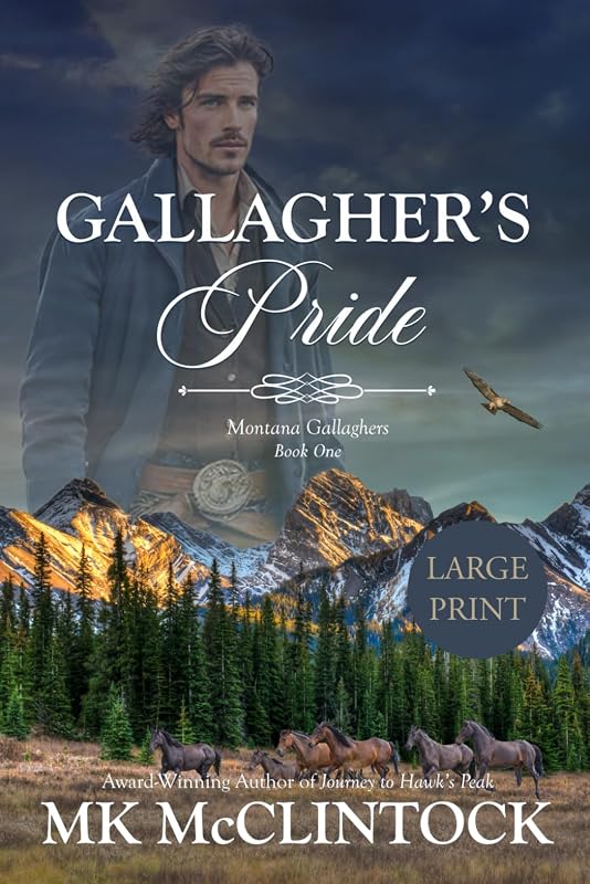 Gallagher's Pride (Cambron Press Large Print): Book One of the Gallagher Series by MK McClintock