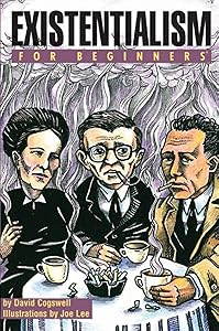 Existentialism For Beginners