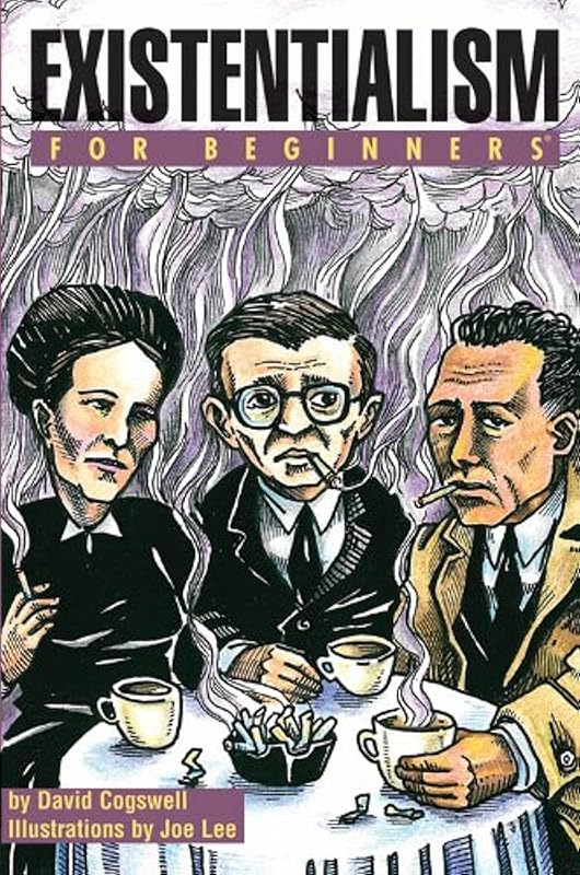 Existentialism For Beginners by David Cogswell