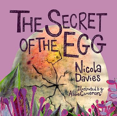 The Secret of the Egg (Animal Surprises)