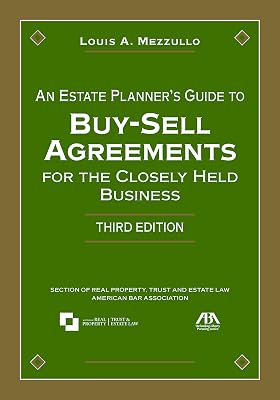 An Estate Planner’s Guide to Buy-Sell Agreements for the Closely Held Business