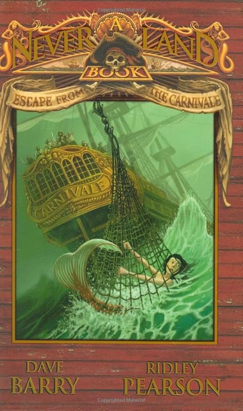 Escape from the Carnivale: A Never Land Book (A Peter and the Starcatchers Never Land Book) by Ridley Pearson