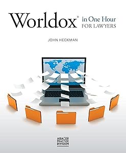 Worldox in One Hour for Lawyers by John Heckman