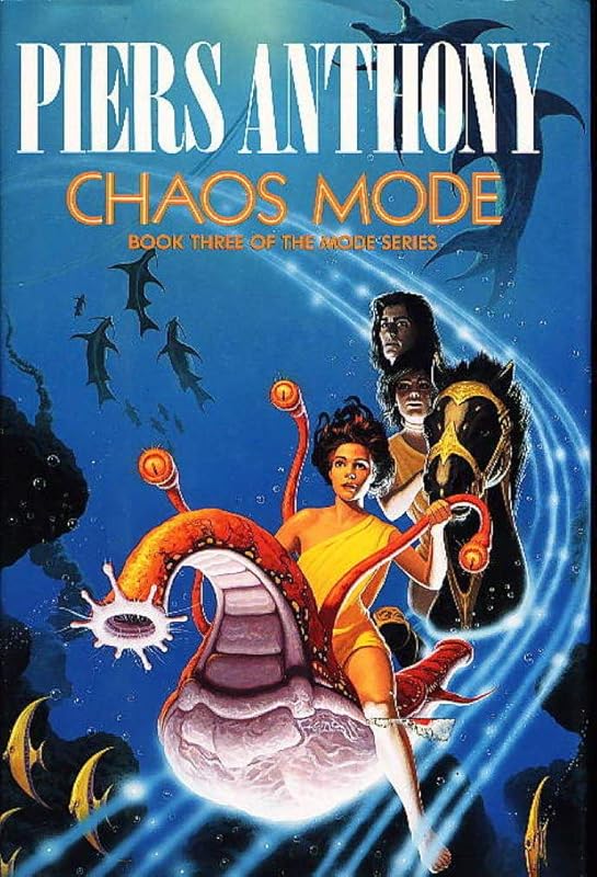 Chaos Mode (The Mode Series Book Three) by Piers Anthony