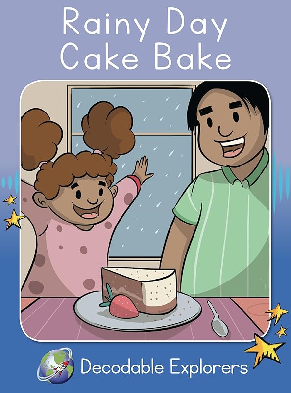 Rainy Day Cake Bake: Skills Set 7 (Red Rocket Readers Decodable Explorers) by Leanna Koch