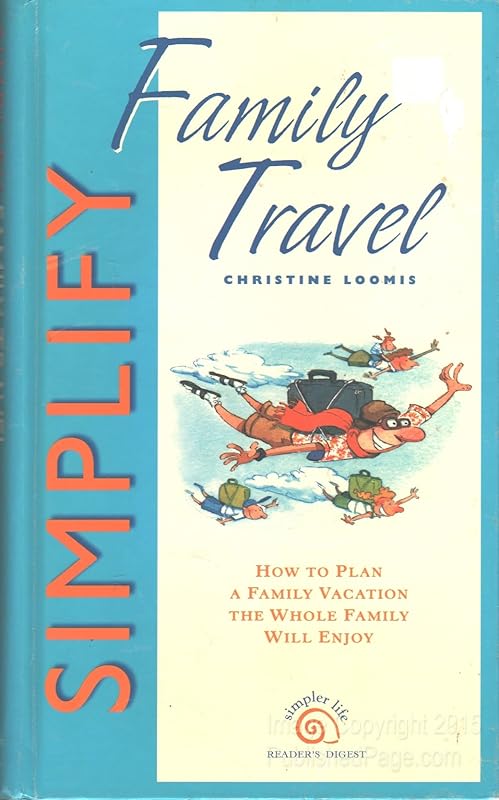 Simplify Family Travel (Simpler Life Series) by Christine Loomis