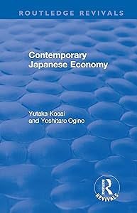Contemporary Japanese Economy by Yutaka Kosai