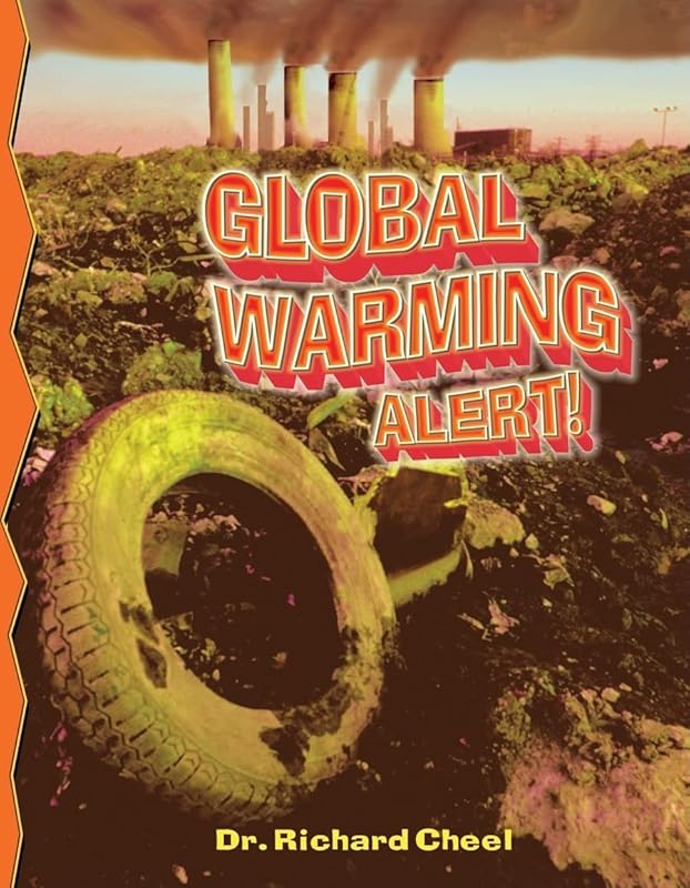 Global Warming Alert! (Disaster Alert!) by Richard Cheel