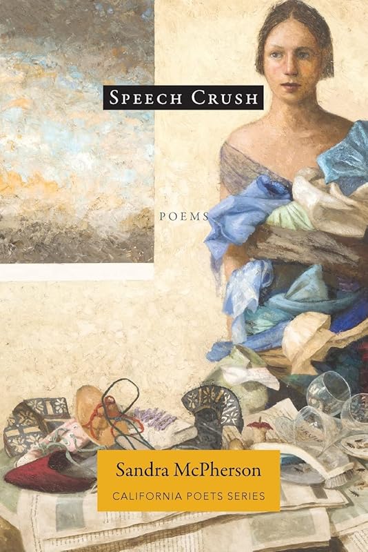 Speech Crush by Sandra McPherson