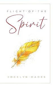 Flight of the Spirit by Jocelyn Oades