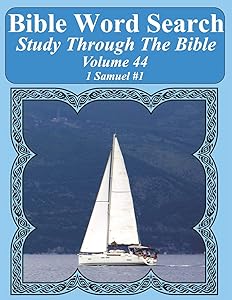 Bible Word Search Study Through The Bible: Volume 44 1 Samuel #1 (Bible Word Search Puzzles For Adults Jumbo Large Print Sailboat Series) by T. W. Pope