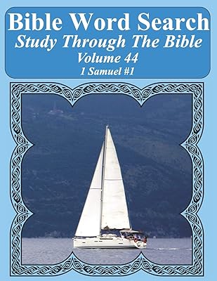 Bible Word Search Study Through The Bible: Volume 44 1 Samuel #1 (Bible Word Search Puzzles For Adults Jumbo Large Print Sailboat Series)