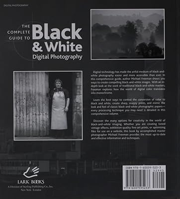 The Complete Guide to Black & White Digital Photography (A Lark Photography Book)