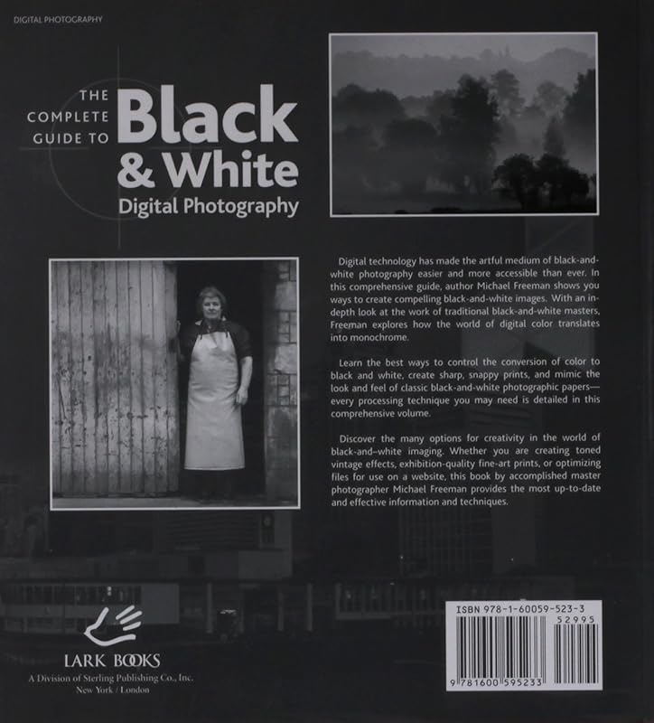 The Complete Guide to Black & White Digital Photography (A Lark Photography Book) by Michael Freeman
