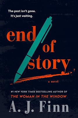 End of Story: An Enthralling Thriller with a Suspenseful Plot, Perfect for Cozy Fall Nights, Get Lost in the Pages and Unravel the Mystery