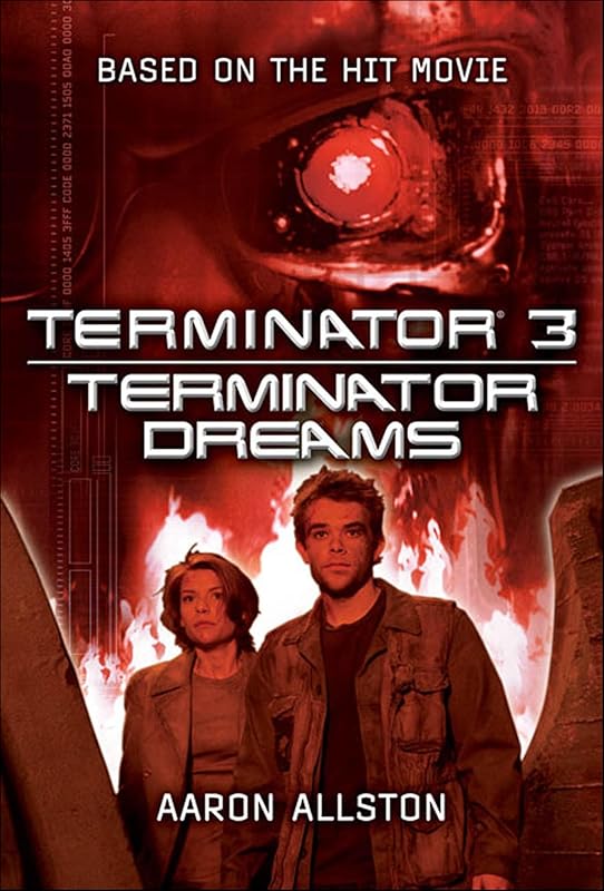 Terminator 3: Terminator Dreams by Aaron Allston