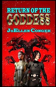 Return Of The Goddess by JoEllen Conger