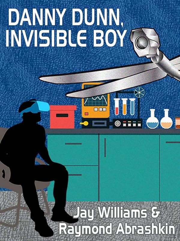 Danny Dunn, Invisible Boy by Jay Williams