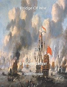 Bridge Of War: 5 Column Ledger (Reign of Fire)