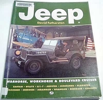 Jeep: Warhorse, Workhouse & Boulevard Cruiser