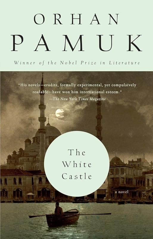 The White Castle: A Novel by Orhan Pamuk