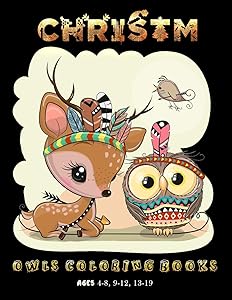 Christmas owls coloring books Ages 4-8, 9-12, 13-19: Awesome Christmas Stocking suffers Gift Idea for Girls Ages 4-8 Year old Girl Gifts Cute Christmas Coloring Pages by Masab press House