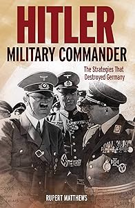Hitler: Military Commander