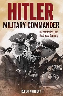 Hitler: Military Commander