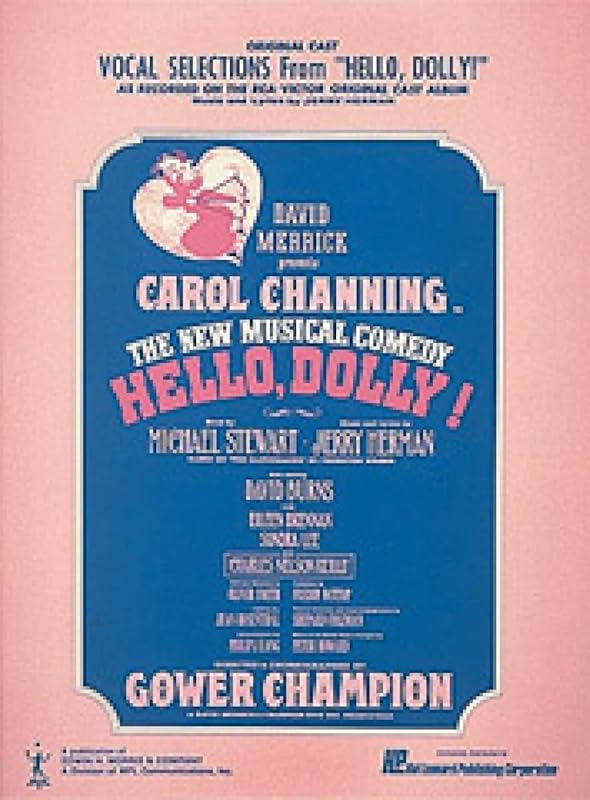Hello, Dolly!: Vocal Selections, Piano-Vocal Score, Highlights from Broadway Musical by Michael Stewart