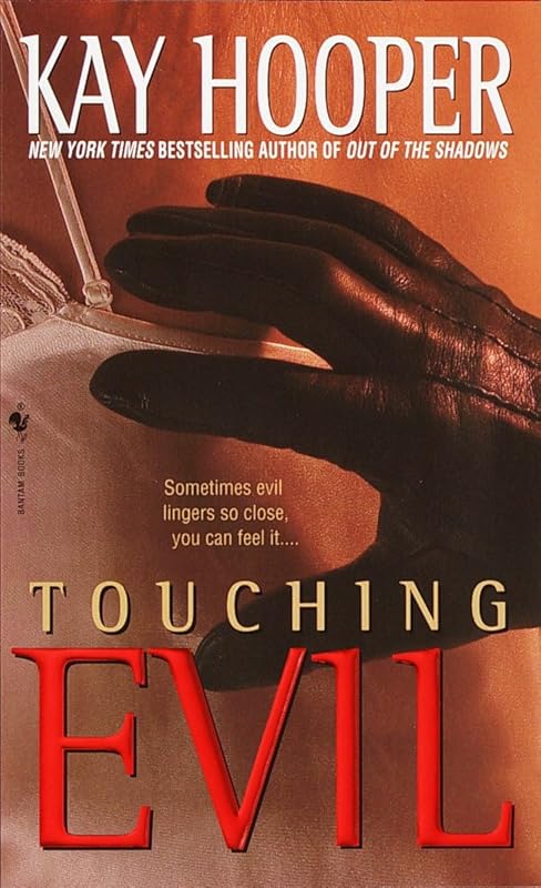 Touching Evil: A Bishop/Special Crimes Unit Novel by Kay Hooper