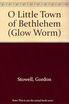 O Little Town of Bethlehem (Glow Worm)