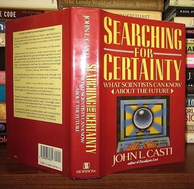 Searching for Certainty: What Scientists Can Know About the Future