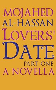 Lovers' Date: Part One by Mojahed Al-Hassan