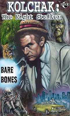 Kolchak the Night Stalker: Bare Bones