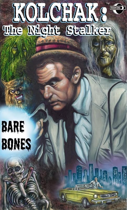Kolchak the Night Stalker: Bare Bones by Joe Gentile