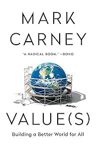 Value(s): Building a Better World for All by Mark Carney