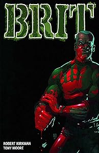 Brit Volume 1: Old Soldier (Brit, 1) by Robert Kirkman