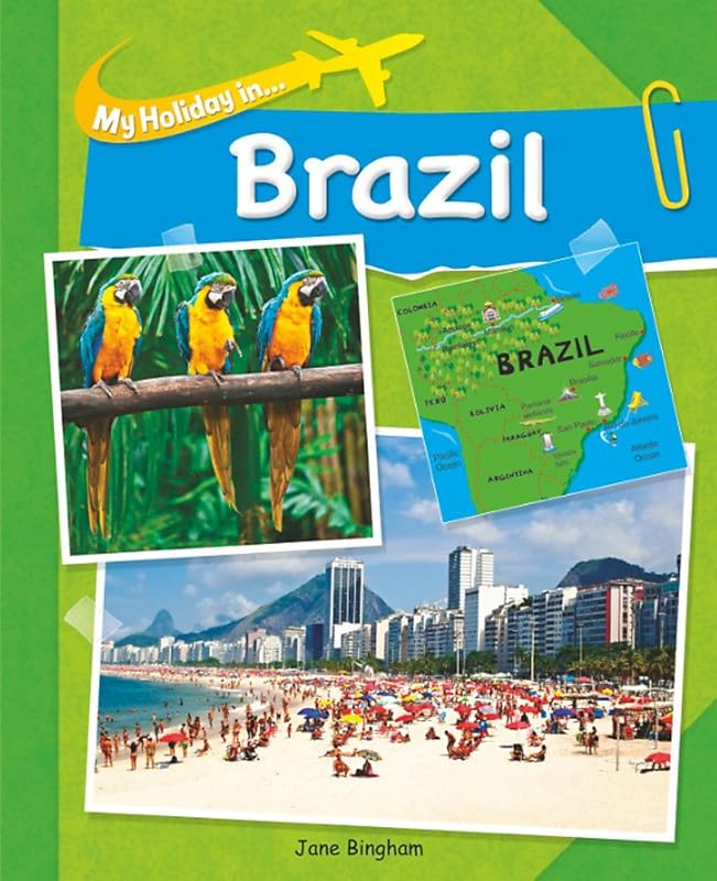 My Holiday In: Brazil by Jane Bingham
