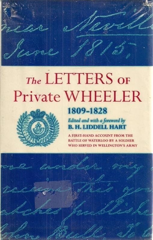 The letters of Private Wheeler, 1809-1828 by William Wheeler