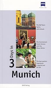 3 Days in Munich: The Guide for Business Trips and short Visits