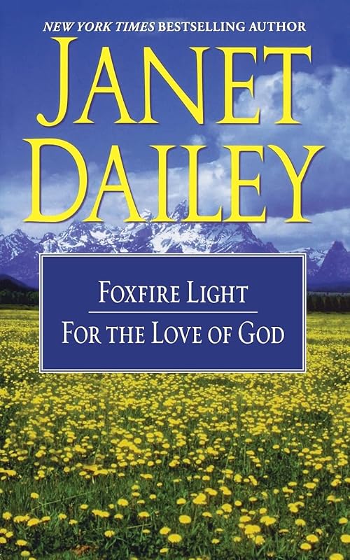 The Foxfire Light/For the Love of God by Janet Dailey