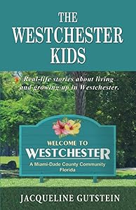 The Westchester Kids by Jacqueline Gutstein