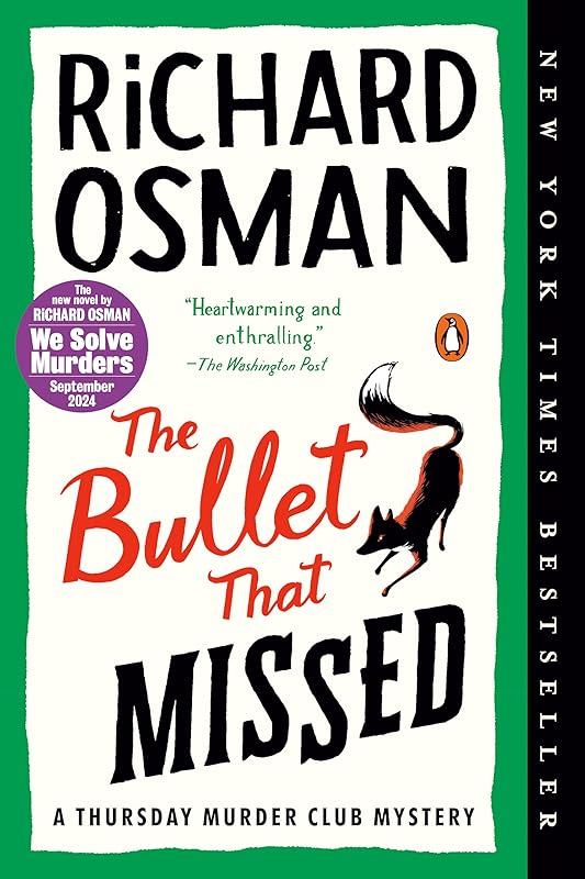 The Bullet That Missed: A Thursday Murder Club Mystery by Richard Osman