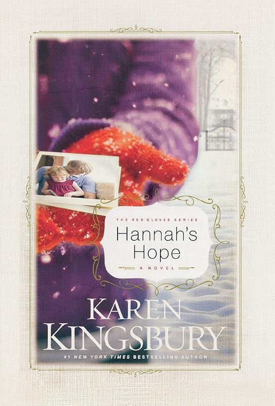 Hannah's Hope (The Red Gloves Collection #4) by Karen Kingsbury