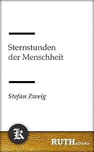 Sternstunden der Menschheit (German Edition)