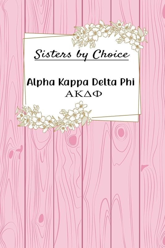 Sisters by Choice Alpha Kappa Delta Phi by Candlelight Publications