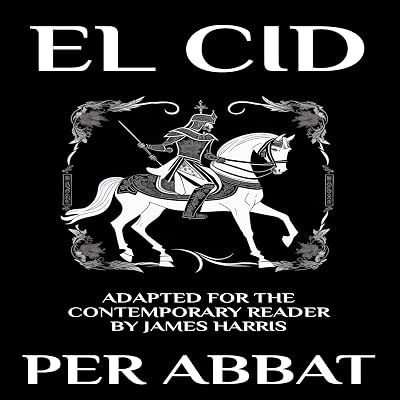 El Cid: Adapted for the Contemporary Reader (Modern Classics)